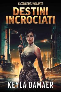 Copertina della serie Il Codice del Vigilante - Racconto Thriller Fantascientifico - Lauren Kutyna in abito elegante con in mano una pistola e un bouquet.